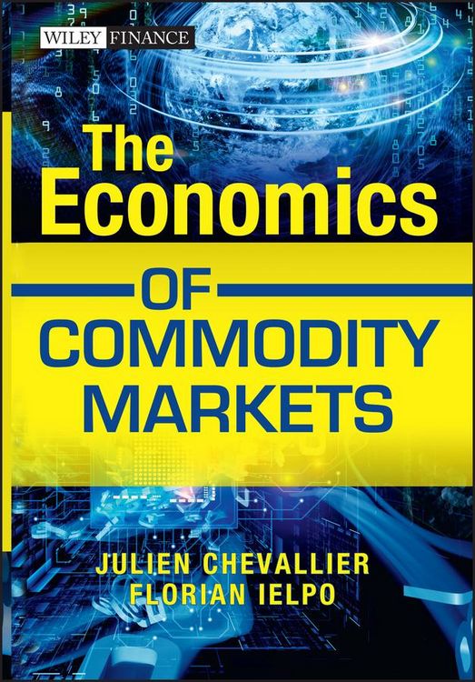 Produktbild: The Economics of Commodity Markets