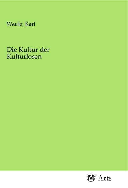 Produktbild: Die Kultur der Kulturlosen