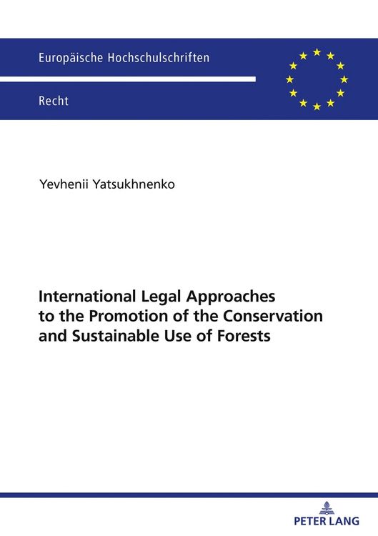 Produktbild: International Legal Approaches to the Promotion of the Conservation and Sustainable Use of Forests