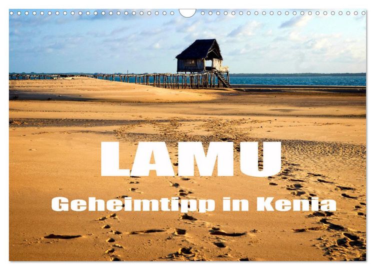 Produktbild: Lamu - Geheimtipp in Kenia (Wandkalender 2026 DIN A3 quer), CALVENDO Monatskalender