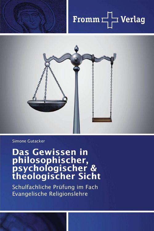 Produktbild: Das Gewissen in philosophischer, psychologischer & theologischer Sicht