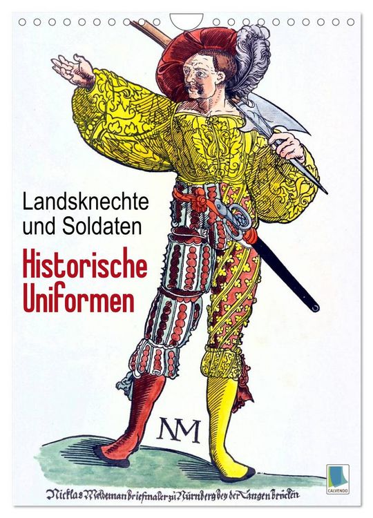Produktbild: Landsknechte und Soldaten: Historische Uniformen (Wandkalender 2026 DIN A4 hoch), CALVENDO Monatskalender