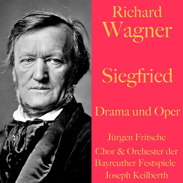 Produktbild: Richard Wagner: Siegfried -  Drama und Oper