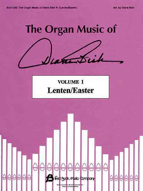 Produktbild: The Organ Music of Diane Bish - Lenten/Easter, Volume 1