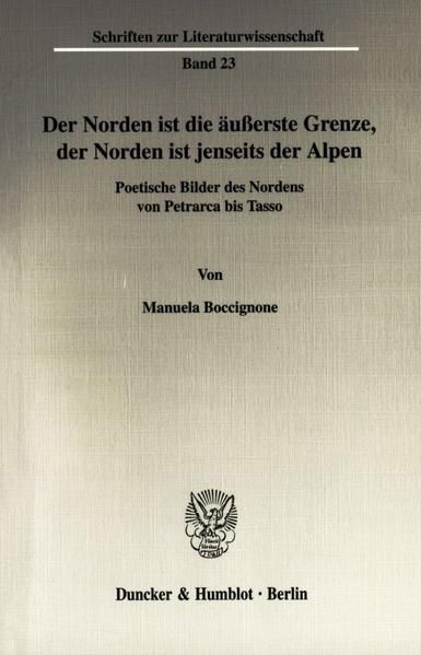 Produktbild: Der Norden ist die &auml;u&szlig;erste Grenze, der Norden ist jenseits der Alpen.