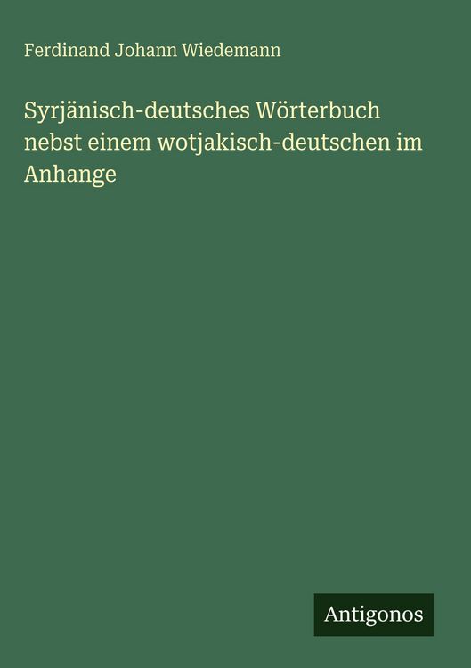 Produktbild: Syrj&auml;nisch-deutsches W&ouml;rterbuch nebst einem wotjakisch-deutschen im Anhange