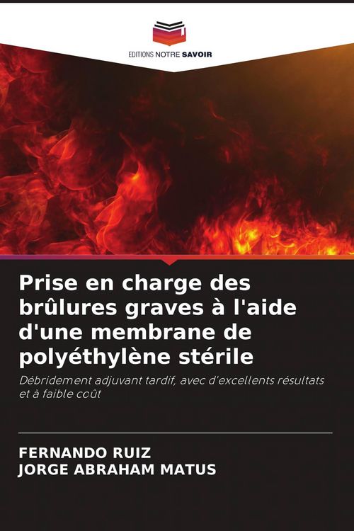 Produktbild: Prise en charge des br&ucirc;lures graves &agrave; l'aide d'une membrane de poly&eacute;thyl&egrave;ne st&eacute;rile