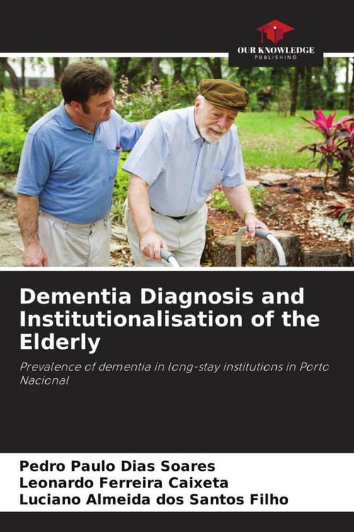 Produktbild: Dementia Diagnosis and Institutionalisation of the Elderly