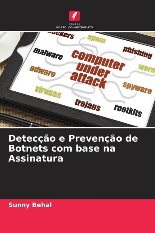 Produktbild: Detec&ccedil;&atilde;o e Preven&ccedil;&atilde;o de Botnets com base na Assinatura