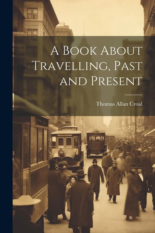 Produktbild: A Book About Travelling, Past and Present