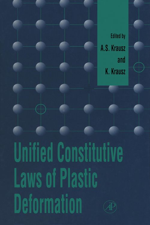 Produktbild: Unified Constitutive Laws of Plastic Deformation