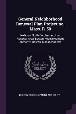 Produktbild: General Neighborhood Renewal Plan Project no. Mass. R-50