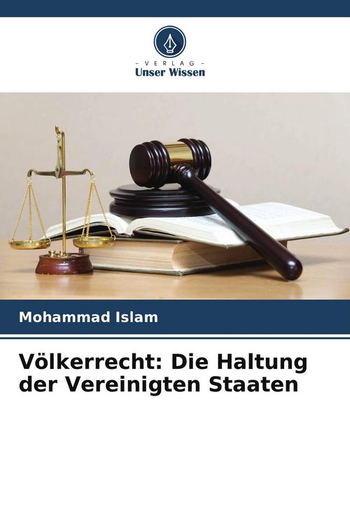 Produktbild: V&ouml;lkerrecht: Die Haltung der Vereinigten Staaten
