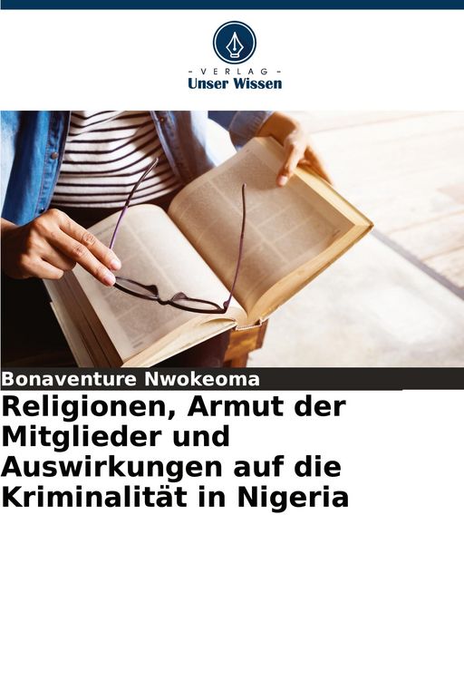 Produktbild: Religionen, Armut der Mitglieder und Auswirkungen auf die Kriminalit&auml;t in Nigeria