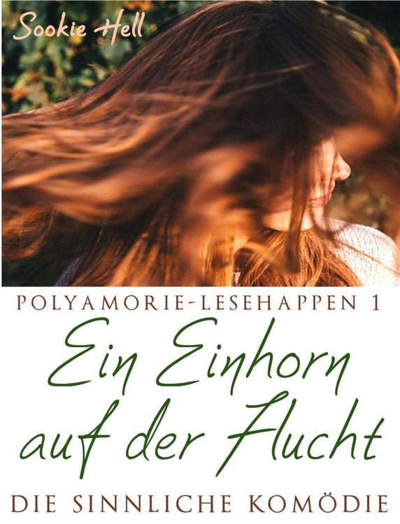 Produktbild: Polyamorie-Lesehappen 1: Ein Einhorn auf der Flucht