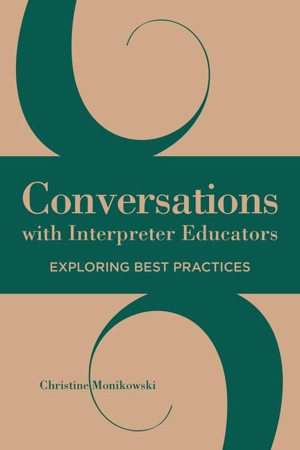Produktbild: Conversations with Interpreter Educators: Exploring Best Practices Volume 9