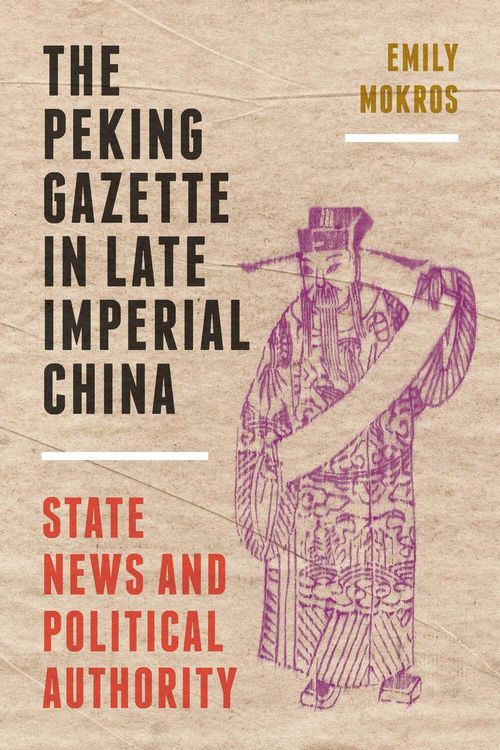 Produktbild: The Peking Gazette in Late Imperial China