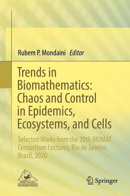 Produktbild: Trends in Biomathematics: Chaos and Control in Epidemics, Ecosystems, and Cells