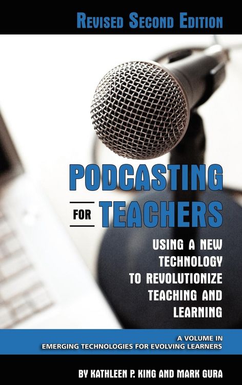 Produktbild: Podcasting for Teachers Using a New Technology to Revolutionize Teaching and Learning (Revised Second Edition) (Hc)