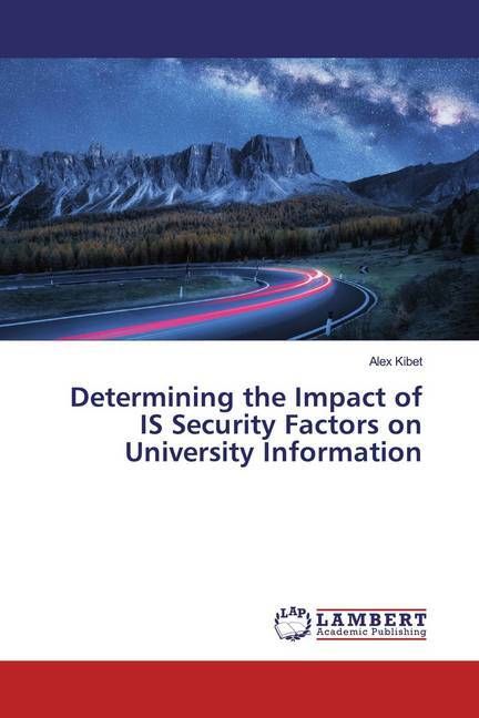 Produktbild: Kibet, A: Determining the Impact of IS Security Factors on U