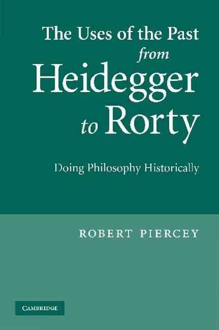 Produktbild: The Uses of the Past from Heidegger to Rorty