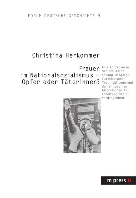 Produktbild: Die Rolle von Frauen im Nationalsozialismus im Spiegel des Diskurses der Frauen- und Geschlechterforschung