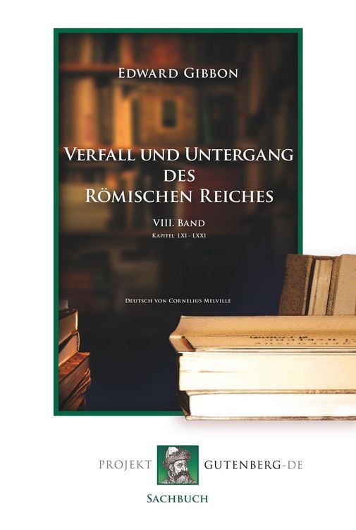 Produktbild: Verfall und Untergang des R&ouml;mischen Reiches. VIII. Band