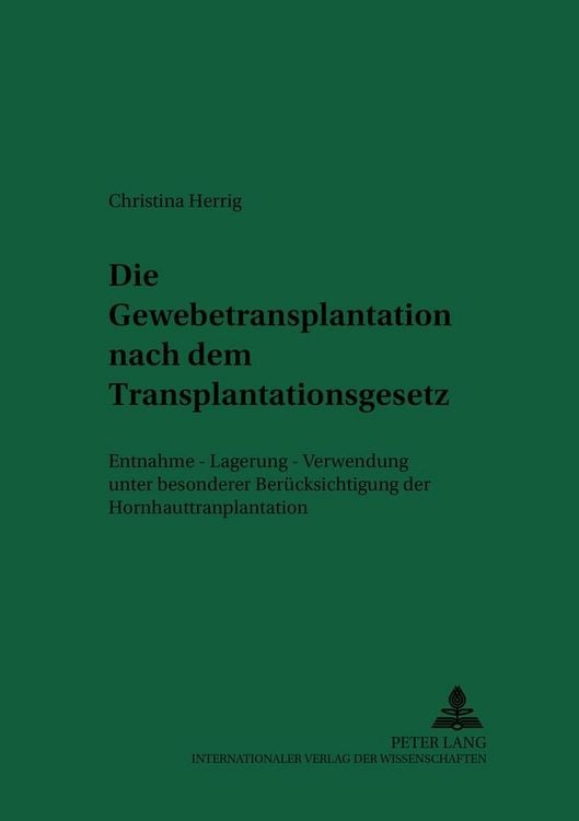 Produktbild: Die Gewebetransplantation nach dem Transplantationsgesetz