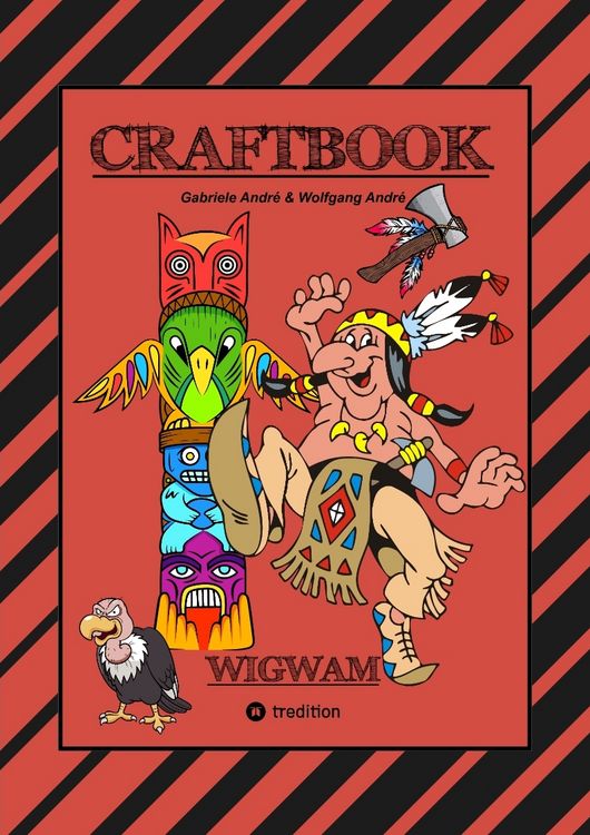 Produktbild: CRAFTBOOK - H&Auml;UPTLING - INDIANER - WIGWAM - PFERDE - TOMAHAWKS - TIPI - EISENBAHN - MALMOTIVE - KNIFFLIGE R&Auml;TSEL - TUTORIAL - LUSTIGE AUFGABEN