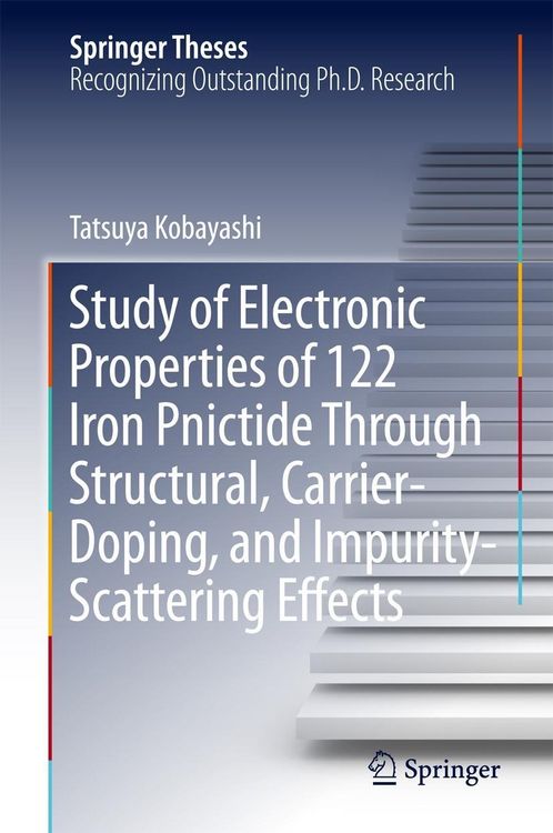Produktbild: Study of Electronic Properties of 122 Iron Pnictide Through Structural, Carrier-Doping, and Impurity-Scattering Effects