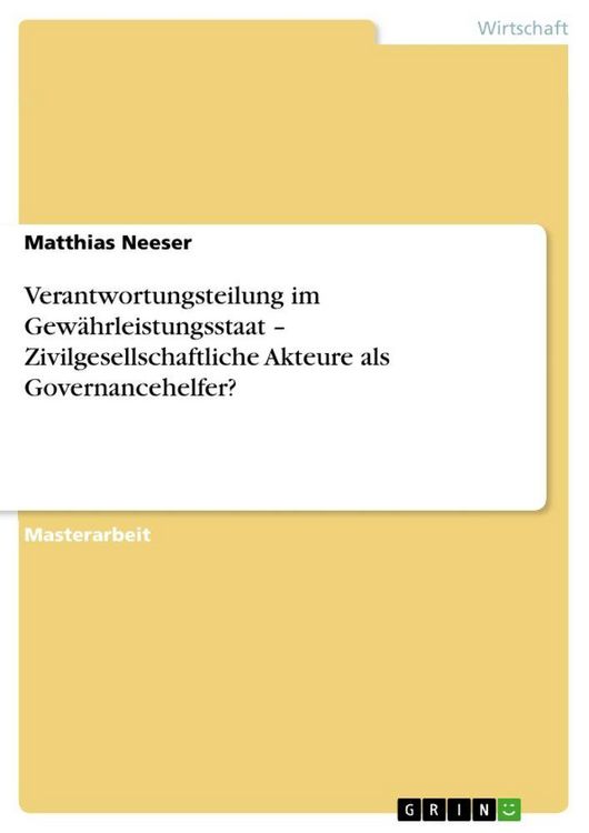 Produktbild: Verantwortungsteilung im Gew&auml;hrleistungsstaat - Zivilgesellschaftliche Akteure als Governancehelfer?