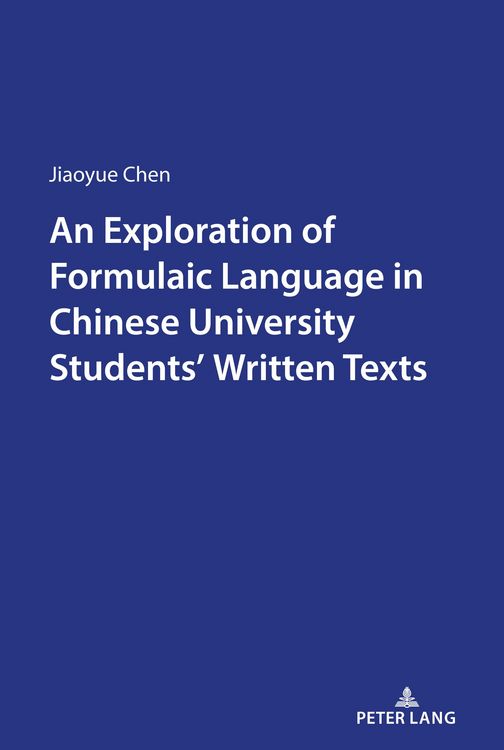 Produktbild: An Exploration of Formulaic Language in Chinese University Students' Written Texts