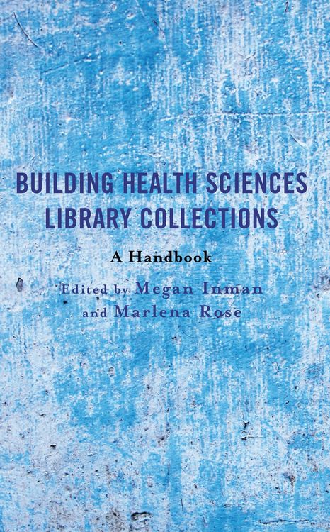 Produktbild: Building Health Sciences Library Collections