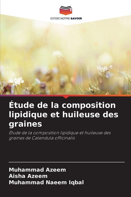 Produktbild: &Eacute;tude de la composition lipidique et huileuse des graines