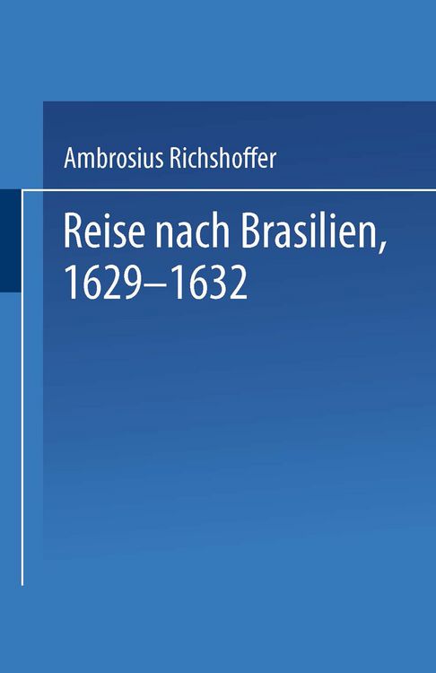 Produktbild: Reise nach Brasilien, 1629&ndash;1632