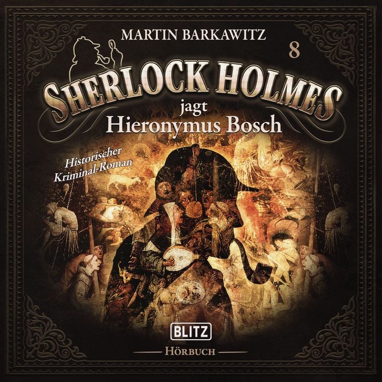Produktbild: Neues von Sherlock Holmes - Die H&ouml;rb&uuml;cher - Folge 8: Sherlock Holmes jagt Hieronymus Bosch