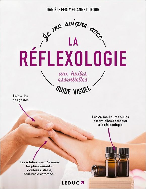Produktbild: Je me soigne gr&acirc;ce &agrave; la r&eacute;flexologie aux huiles essentielles