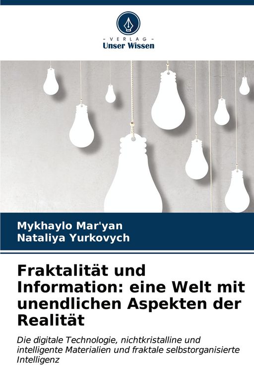 Produktbild: Fraktalit&auml;t und Information: eine Welt mit unendlichen Aspekten der Realit&auml;t
