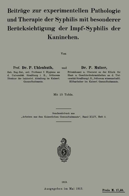 Produktbild: Beitr&auml;ge zur experimentellen Pathologie und Therapie der Syphilis mit besonderer Ber&uuml;cksichtigung der Impf-Syphilis der Kaninchen
