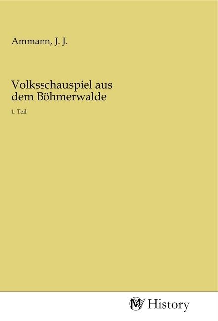 Produktbild: Volksschauspiel aus dem B&ouml;hmerwalde