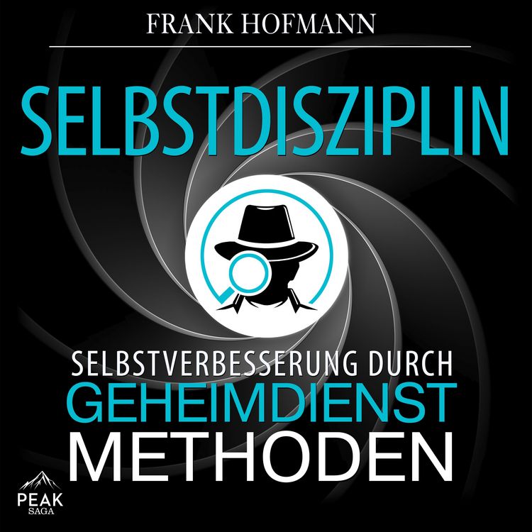 Produktbild: Selbstdisziplin: Selbstverbesserung durch Geheimdienstmethoden