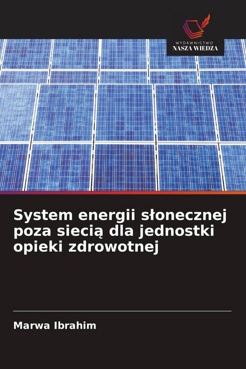 Produktbild: System energii s&iquest;onecznej poza sieci&iquest; dla jednostki opieki zdrowotnej