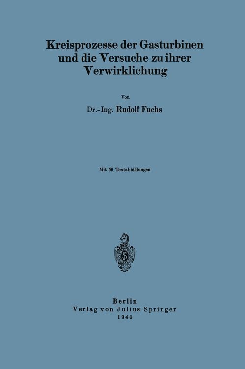 Produktbild: Kreisprozesse der Gasturbinen und die Versuche zu ihrer Verwirklichung