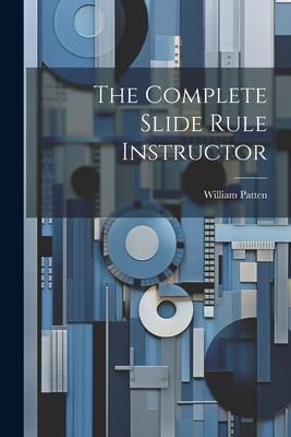 Produktbild: The Complete Slide Rule Instructor