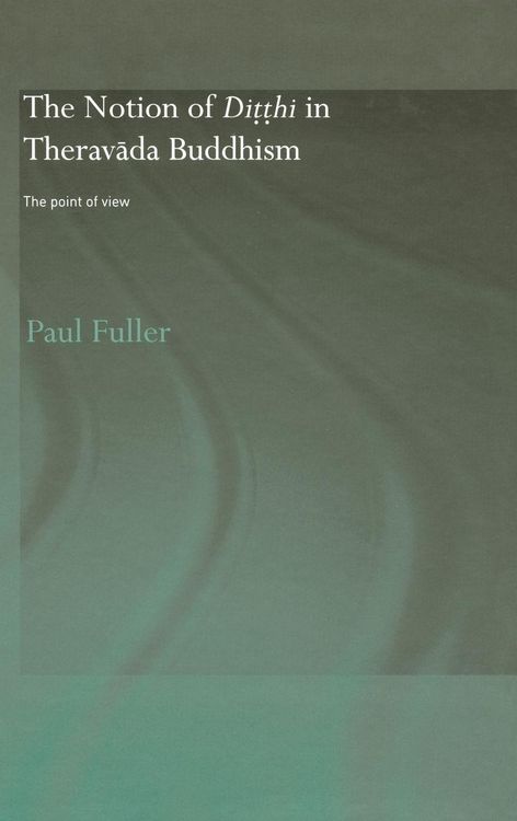 Produktbild: The Notion of Ditthi in Theravada Buddhism