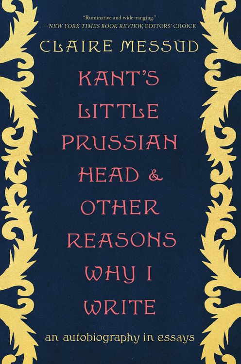 Produktbild: Kant's Little Prussian Head and Other Reasons Why I Write