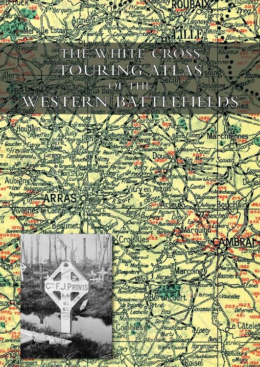 Produktbild: The White Cross Touring Atlas Of The Western Battlefields