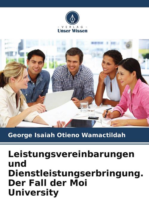 Produktbild: Leistungsvereinbarungen und Dienstleistungserbringung. Der Fall der Moi University