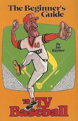 Produktbild: The Beginner's Guide to TV Baseball
