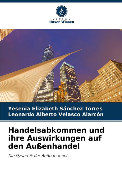 Produktbild: Handelsabkommen und ihre Auswirkungen auf den Au&szlig;enhandel